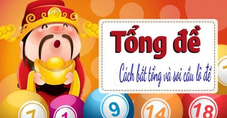 Hướng dẫn các cách đánh đề theo tổng đơn giản hiệu quả