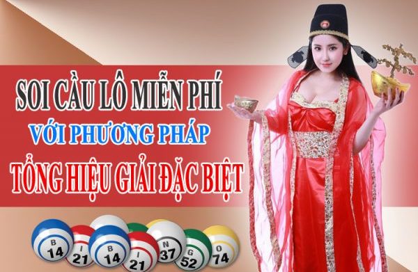 Soi Cầu Mb Miễn Phí Với Phương Pháp Tổng Hiệu Giải Đặc Biệt Chotlo.com